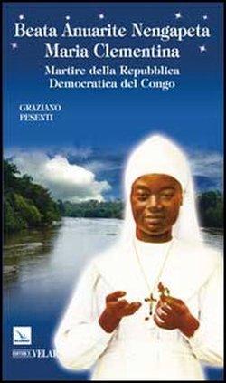 Foto Beata Anuarite Nengapeta Maria Clementina. Martire della Repubblica Democratica del Congo