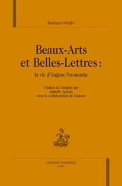 Foto Beaux-arts et belles-lettres : la vie d'eugène fromentin
