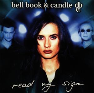 Foto Bell Book & Candle: Read My Sign CD