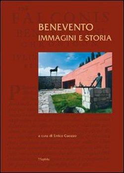 Foto Benevento. Immagini e storia