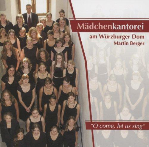 Foto Berger, Martin/Mädchenkantorei am Würzburger Dom: O come,let us sing