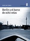Foto Berlín y el barco de ocho velas