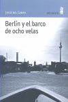 Foto Berlin y el barco de ocho velas