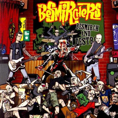 Foto Besmichers: Besmirch And Destroy CD