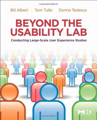 Foto Beyond the Usability Lab: Conducting Large-scale Online User Experience Studies: Conducting Large-Scale User Experience Studies