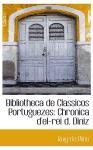 Foto Bibliotheca De Classicos Portuguezes: Chronica D`el-rei D. Diniz