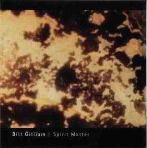 Foto Bill Gilliam: Spirit Matter CD