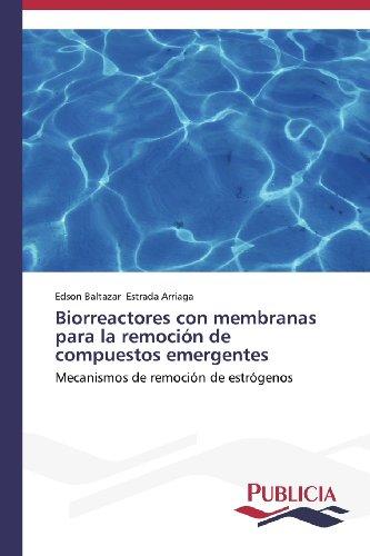Foto Biorreactores con membranas para la remoci贸n de compuestos emergentes: Mecanismos de remoci贸n de estr贸genos