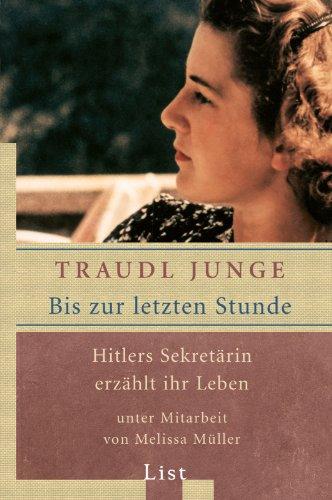 Foto Bis zur letzten Stunde: Hitlers Sekretärin erzählt ihr Leben