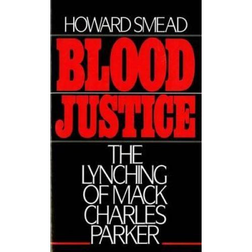 Foto Blood Justice: The Lynching of Mack Charles Parker