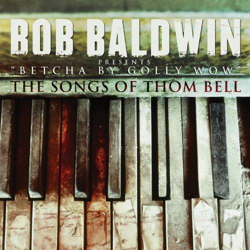 Foto Bob Baldwin: Songs Of Thom Bell CD