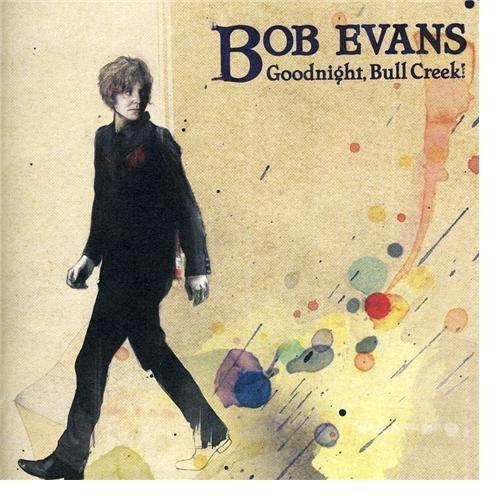 Foto Bob Evans: Goodnight Bull Creek CD