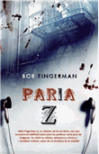 Foto Bob Fingerman - Paria Z - La Factoria De Ideas