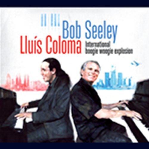 Foto Bob Seeley & Lluis Coloma: International Boogie Woogie Ex CD
