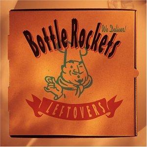 Foto Bottle Rockets: Leftovers CD