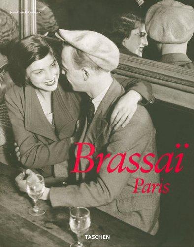 Foto Brassai, Paris: Brassai's Universal Art. Brassai, der Vielseitige. Brassai l' universel. 25 Jahre TASCHEN (Taschen 25th Anniversary Special Editins)