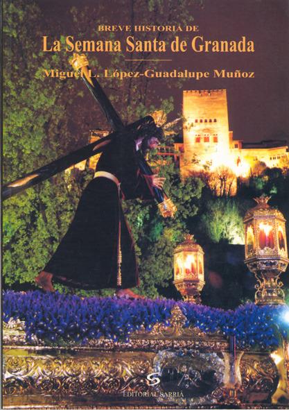 Foto Breve historia de la Semana Santa de Granada