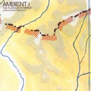 Foto Brian Eno: Ambient/The Plateaux Of Mirror CD