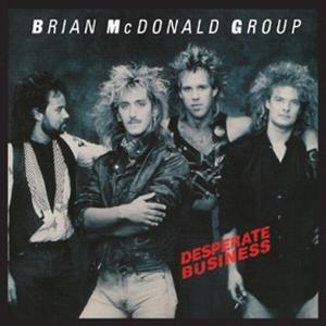 Foto Brian Group McDonald: Desperate Business CD