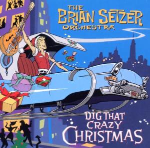 Foto Brian Orchestra Setzer: Dig That Crazy Christmas CD
