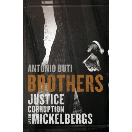 Foto Brothers: Justice, Corruption and the Mickelbergs
