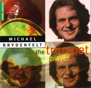 Foto Brydenfelt, M./Johannsen, S.: The Trumpet Player CD