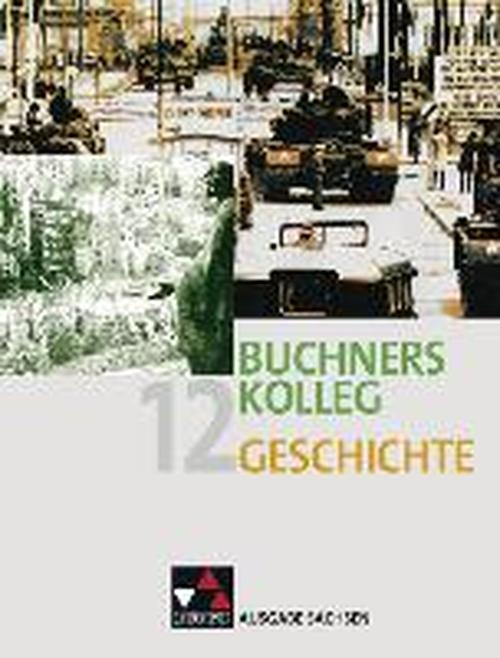 Foto Buchners Kolleg Geschichte – Ausgabe Sachsen 12