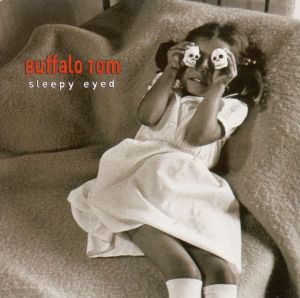 Foto Buffalo Tom: Sleepy Eyed CD