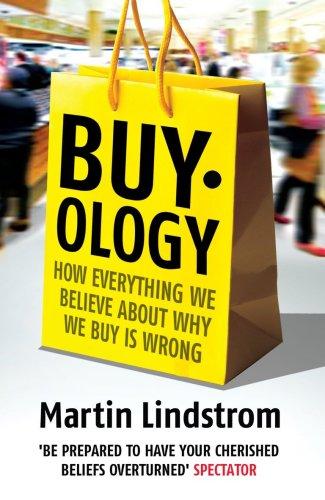 Foto Buyology: How Everything We Believe About Why We Buy is Wrong