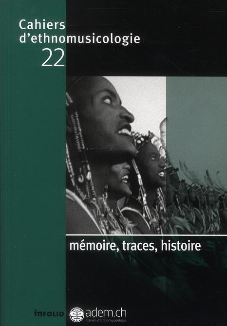 Foto Cahiers D'Ethnomusicologie T.22; mémoire, traces, histoire
