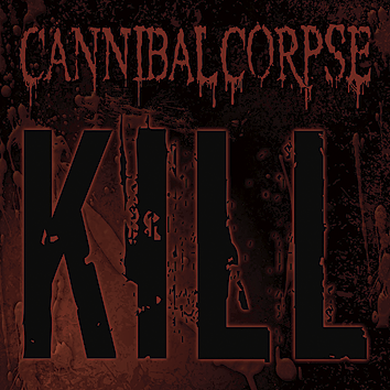 Foto Cannibal Corpse: Kill - CD