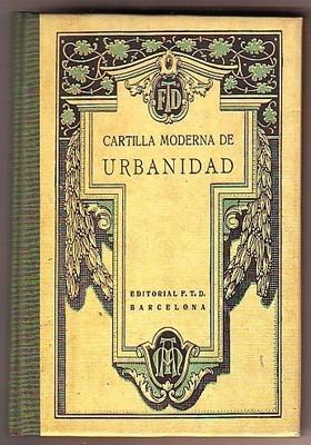 Foto Cartilla Moderna De Urbanidad Edaf 1998 T Duras Lomo Tela Facsímil Del De 1927