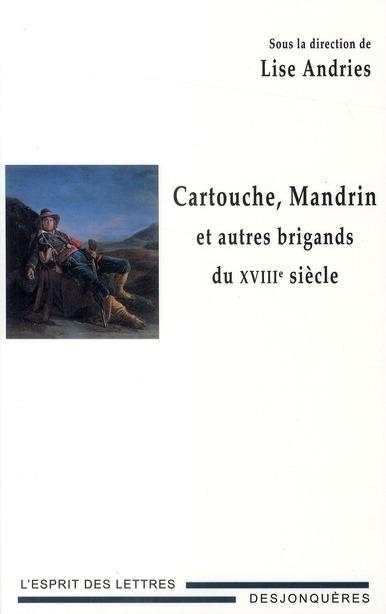Foto Cartouche, mandrin et autres brigands du XVIIIe siècle