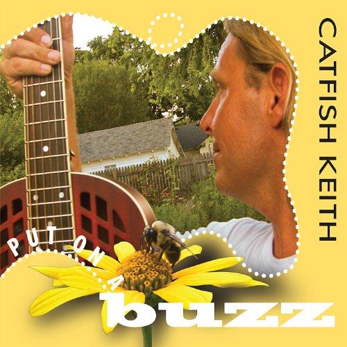Foto Catfish Keith: Put On A Buzz CD