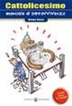 Foto Cattolicesimo. Manuale di sopravvivenza