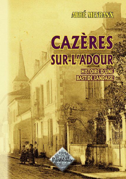 Foto Cazères-sur-l'Adour, histoire d'une bastide landaise