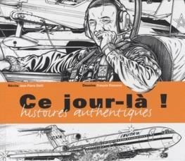 Foto Ce jour-là ! histoires authentiques