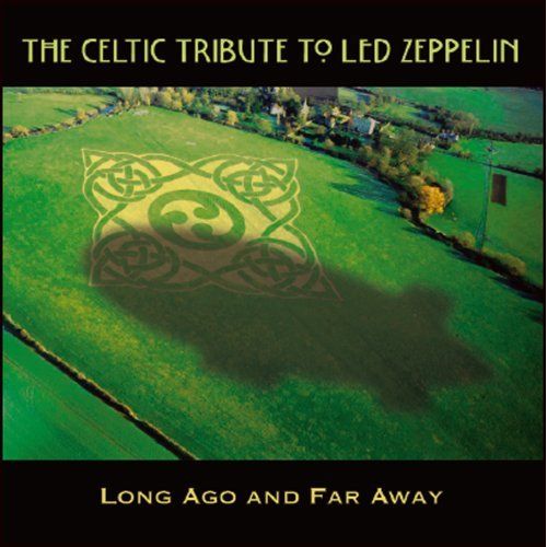 Foto Celtic Tribute To Led Zeppelin: Long Ago