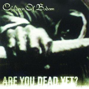 Foto Children Of Bodom: Are You Dead Yet? CD