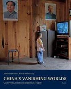 Foto China's Vanishing Worlds - Countryside, Traditions and Cultural Spaces