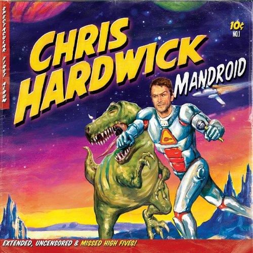 Foto Chris Hardwick: Mandroid CD