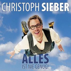 Foto Christoph Sieber: Alles Ist Nie Genug! CD