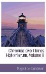 Foto Chronica Sive Flores Historiarum, Volume Ii