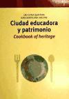 Foto Ciudad Educadora Y Patrimonio:cookbook Of Heritage