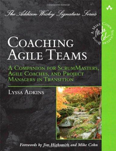Foto Coaching Agile Teams: A Companion for ScrumMasters, Agile Coaches, and Project Managers in Transition (Addison Wesley Signature Series)