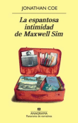 Foto Coe, Jonathan - La Espantosa Intimidad De Maxwell Sim - Anagrama