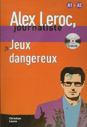 Foto Collection Alex Leroc - Jeux dangereux + CD (Alex Leroc Journaliste)