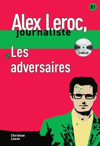 Foto Collection Alex Leroc - Les adversaires + CD (Alex Leroc Journaliste)