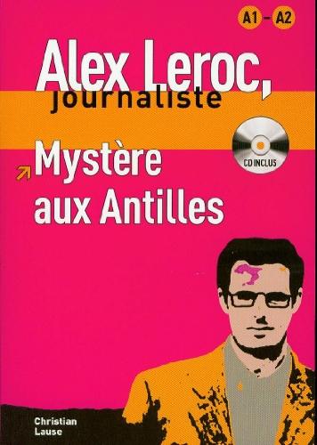 Foto Collection Alex Leroc - Mystère aux Antilles + CD (Alex Leroc Journaliste)