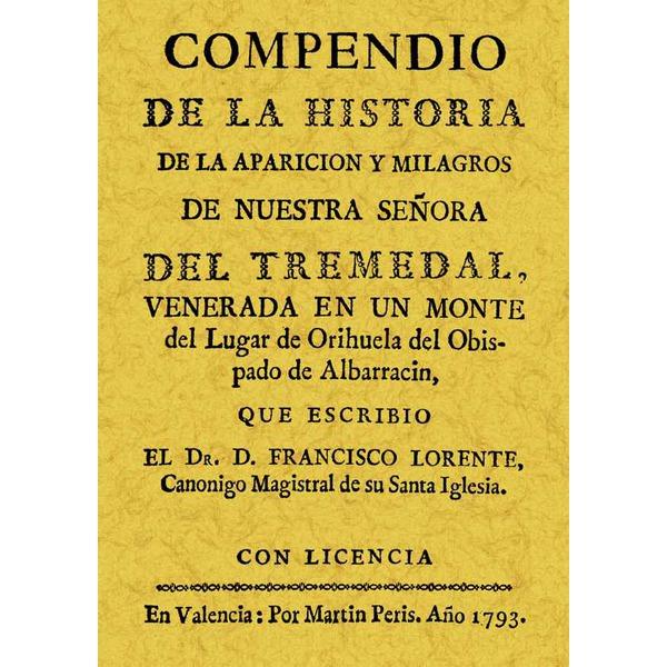 Foto Compendio de la historia de la aparicion y milagro